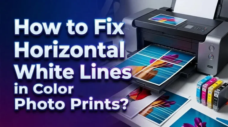 How to Fix Horizontal White Lines in Color Photo Prints?