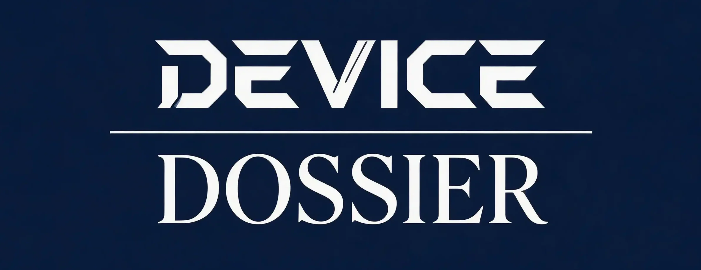 Device Dossier