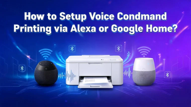 How to Setup Voice Command Printing via Alexa or Google Home?